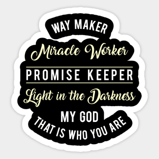 Way Maker Miracle Worker Promise Keeper Sticker